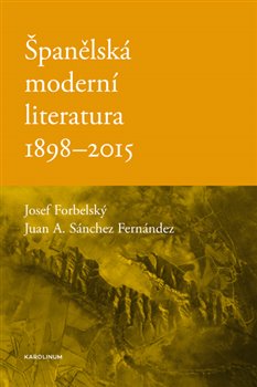 Obálka titulu Španělská moderní literatura 1898-2015