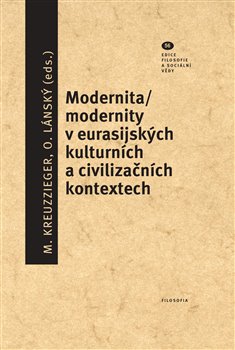 Obálka titulu Modernita/modernity v euroasijských kulturních a civilizačních textech