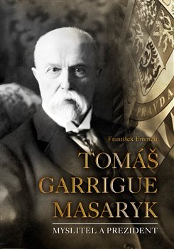 Obálka titulu Tomáš Garrigue Masaryk