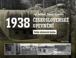 Obálka titulu Československé opevnění 1938