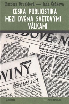 Obálka titulu Česká publicistika mezi dvěma světovými válkami