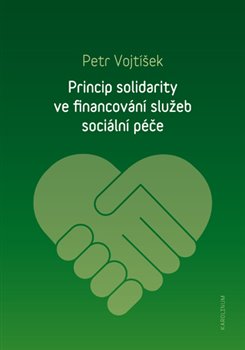 Obálka titulu Princip solidarity ve financování služeb sociální péče