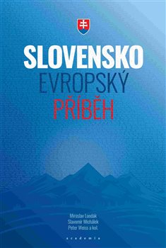Obálka titulu Slovensko – evropský příběh