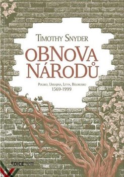 Obálka titulu Obnova národů - Polsko, Ukrajina, Litva, Bělorusko 1569-1999