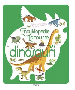 Obálka titulu Encyklopedie Larousse - Dinosauři