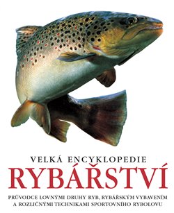 Obálka titulu Velká encyklopedie rybářství