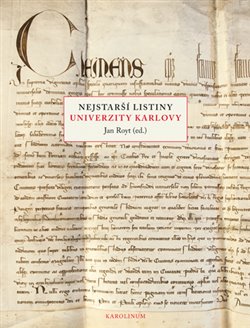 Obálka titulu Nejstarší listiny Univerzity Karlovy