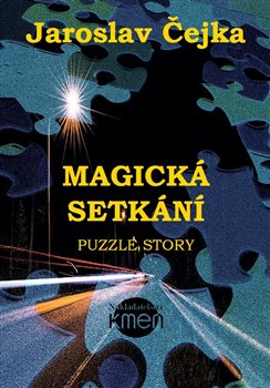Obálka titulu Magická setkání aneb Puzzle story