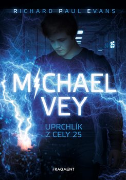 Obálka titulu Michael Vey – Uprchlík z cely 25