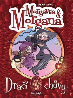Obálka titulu Morgavsa a Morgana - Dračí chůvy