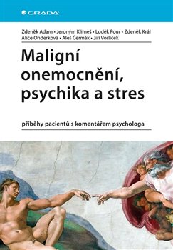 Obálka titulu Maligní onemocnění, psychika a stres