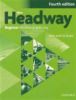 Obálka titulu New Headway Fourth Edition Beginner Workbook with Key