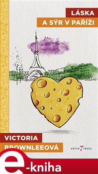 Obálka titulu Láska a sýr v Paříži