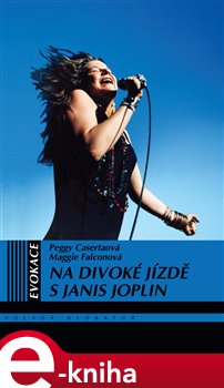 Obálka titulu Na divoké jízdě s Janis Joplin