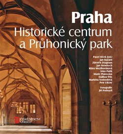 Obálka titulu Praha. Historické centrum a Průhonický park