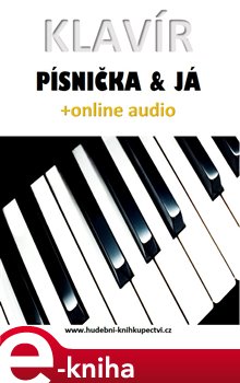 Obálka titulu Klavír, písnička & já (+online audio)