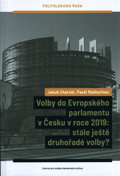 Obálka titulu Volby do Evropského parlamentu v Česku v roce 2019: stále ještě druhořadé volby?