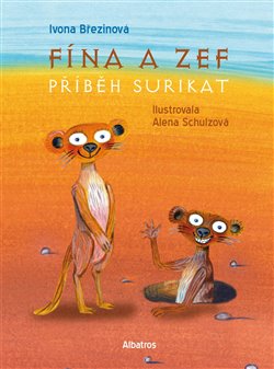 Obálka titulu Fína a Zef: Příběh surikat