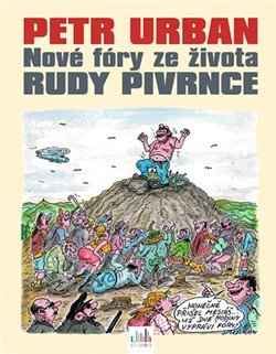 Obálka titulu Nové fóry ze života Rudy Pivrnce