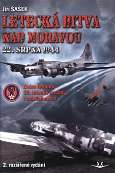 Obálka titulu Letecká bitva nad Moravou 22. srpna 1944