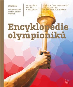 Obálka titulu Encyklopedie olympioniků: Čeští a českoslovenští sportovci na olympijských hrách