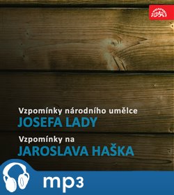 Obálka titulu Vzpomínky národního umělce Josefa Lady / Vzpomínky na Jaroslava Haška