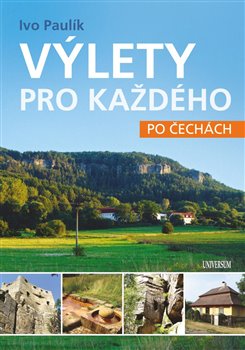 Obálka titulu Výlety pro každého po Čechách
