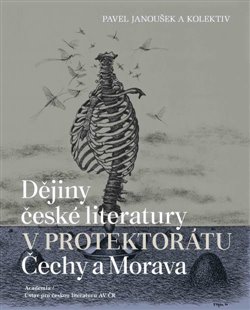Obálka titulu Dějiny české literatury v protektorátu Čechy a Morava