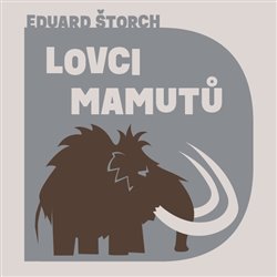 Obálka titulu Lovci mamutů