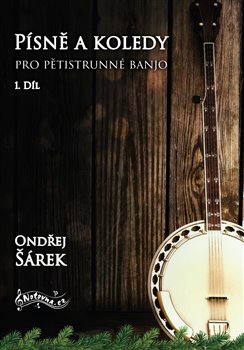 Obálka titulu Písně a koledy pro pětistrunné banjo 1. díl