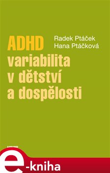 Obálka titulu ADHD - variabilita v dětství a dospělosti