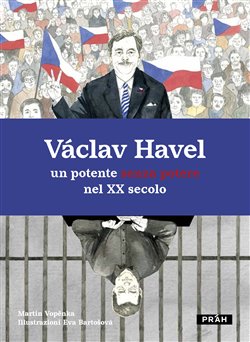 Obálka titulu Václav Havel - un potente senza potere nel XX secolo