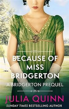 Obálka titulu Bridgerton Because of Miss Bridgerton
