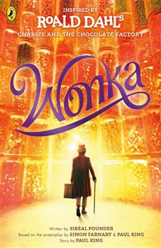 Obálka titulu Wonka: The Story Before the Chocolate Factory